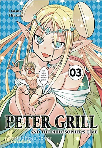 Peter Grill and the Philosopher's Time 3: Die ultimative Harem-Comedy – Der Manga zum Ecchi-Anime-