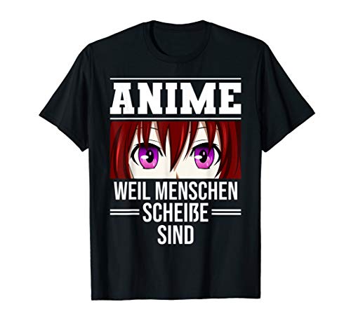Anime weil Menschen scheiße sind - Baka Kawaii Senpai Manga T-Shirt
