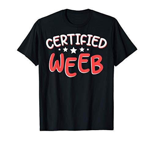 Certified Weeb Anime Manga Japanese Otaku TShirt