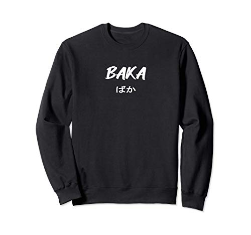 Otaku! Anime is life! Baka! Manga Waifu Nani? Sweatshirt
