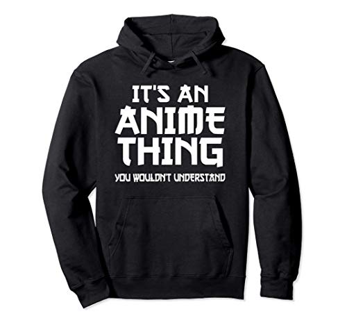Anime Teen Lustiges Its An Thing Pullover Hoodie