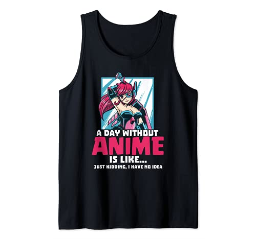 Anime Aesthetic Girl Japanisch Ein Tag ohne ist wie Tank Top