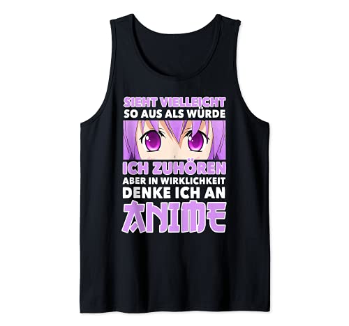 in wirklichkeit denke ich an Anime Kawaii Japan Tank Top