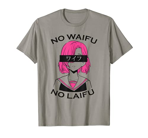 Kein Waifu Laifu Anime KawaiiTShirt