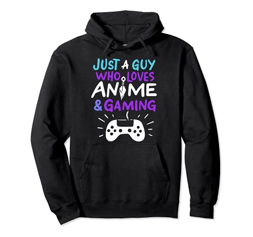 Nur ein Typ der Anime &Gaming liebt Pullover Hoodie