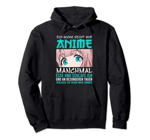 Ich gucke nicht nur Anime Manga Kawaii Pullover Hoodie