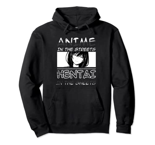 Anime In The Streets Hentai in Sheets Animes Pullover Hoodie