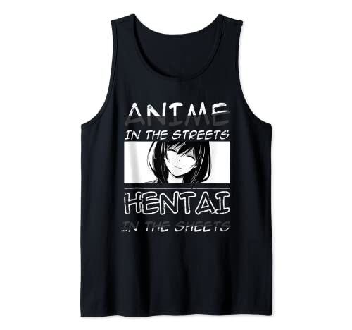 Anime In The Streets Hentai in Sheets Animes Tank Top