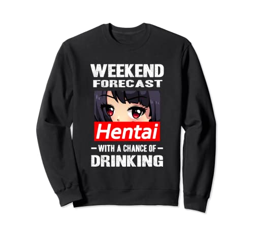 Hentai mit dem Trinken Anime Manga Sweatshirt