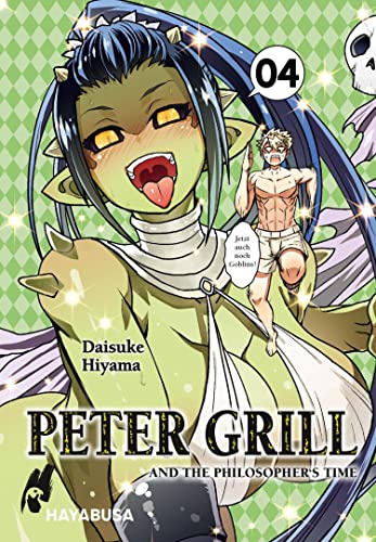 Peter Grill and the Philosophers Time Die ultimative Harem-Comedy Der Manga zum Ecchi-Anime-Hit!