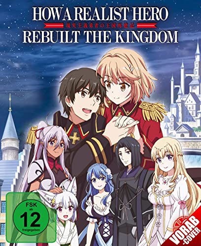 How a Realist Hero Rebuilt the Kingdom Vol. 6 Das finale Volume