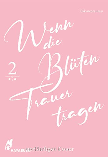 Wenn die Blüten Trauer tragen 2: Berührende und