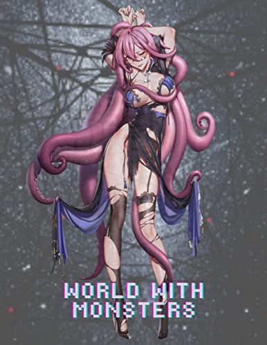 World With Monsters: Ecchi Fantasy Gender Bender Horror IsekaiLitRPG Mature Smut (English Edition)