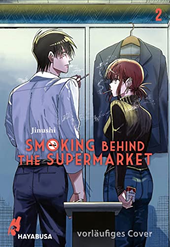 Smoking Behind the Supermarket 2: Herzerwärmende