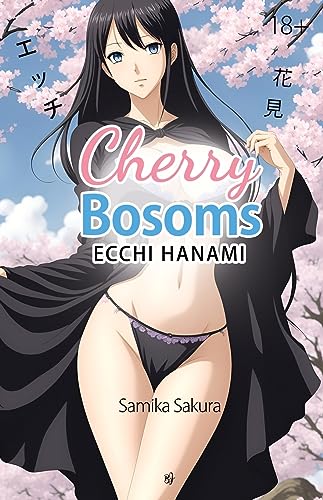 Cherry Bosoms: Ecchi Hanami Erotic Manga 18+
