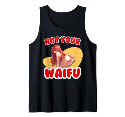 Not Your Waifu Cute Anime Redhead im Bikini Tank Top